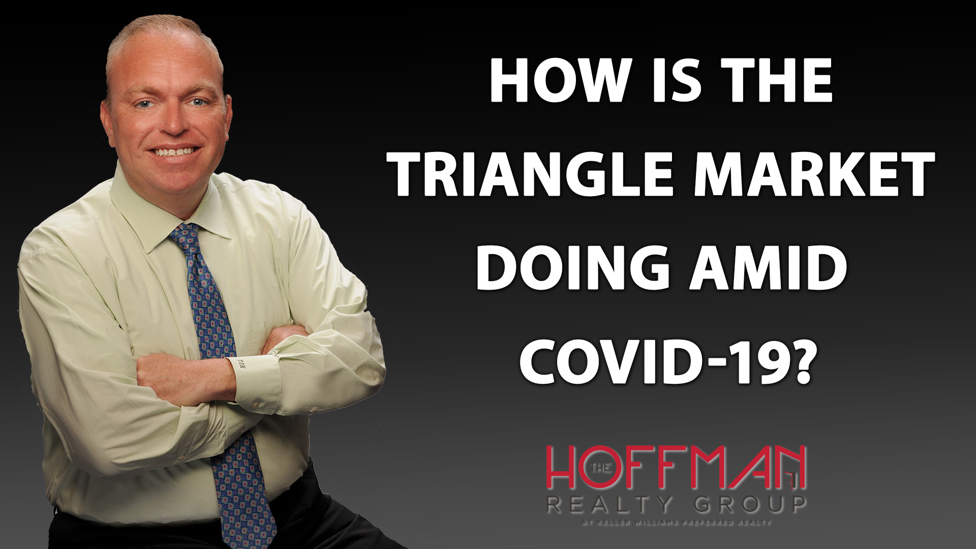 How Our Triangle Market Is Faring Amid COVID-19